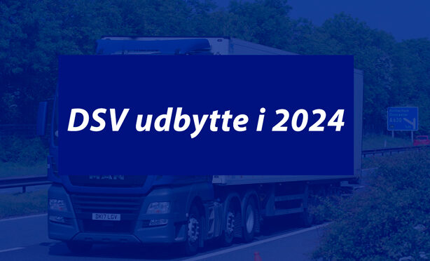 DSV udbytte 2024: Dato og forventninger til udbytte