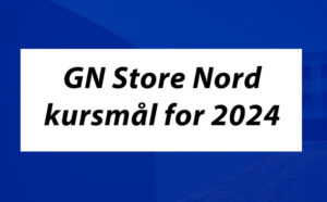 GN Store Nord kursmål 2024