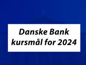 Kursmål for Danske Bank i 2024