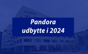 Pandora udbytte 2024