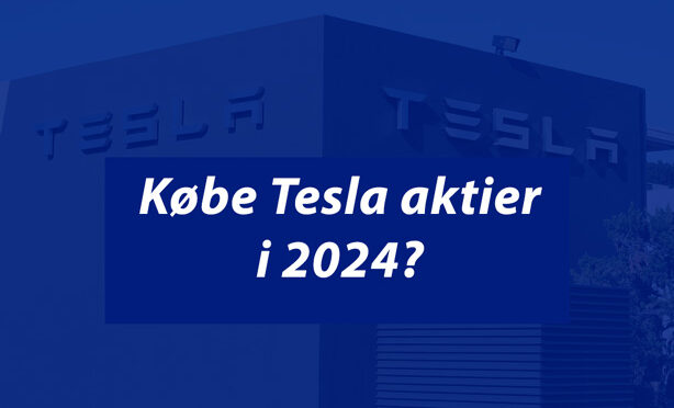 Skal man købe Tesla aktier i 2024?
