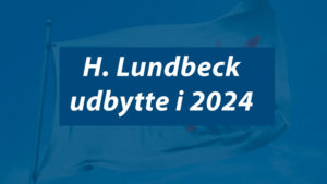 H Lundbeck udbytte 2024